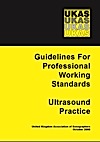 Guidelines For Professional Working Standards: Ultrasound Practice